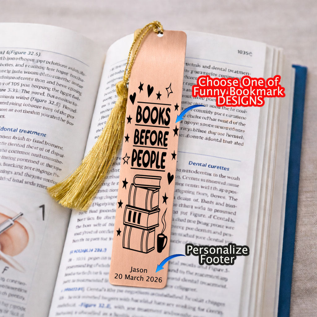 Books before people- Funny Bookmarks in Rose Gold for Adults, men, women, kids