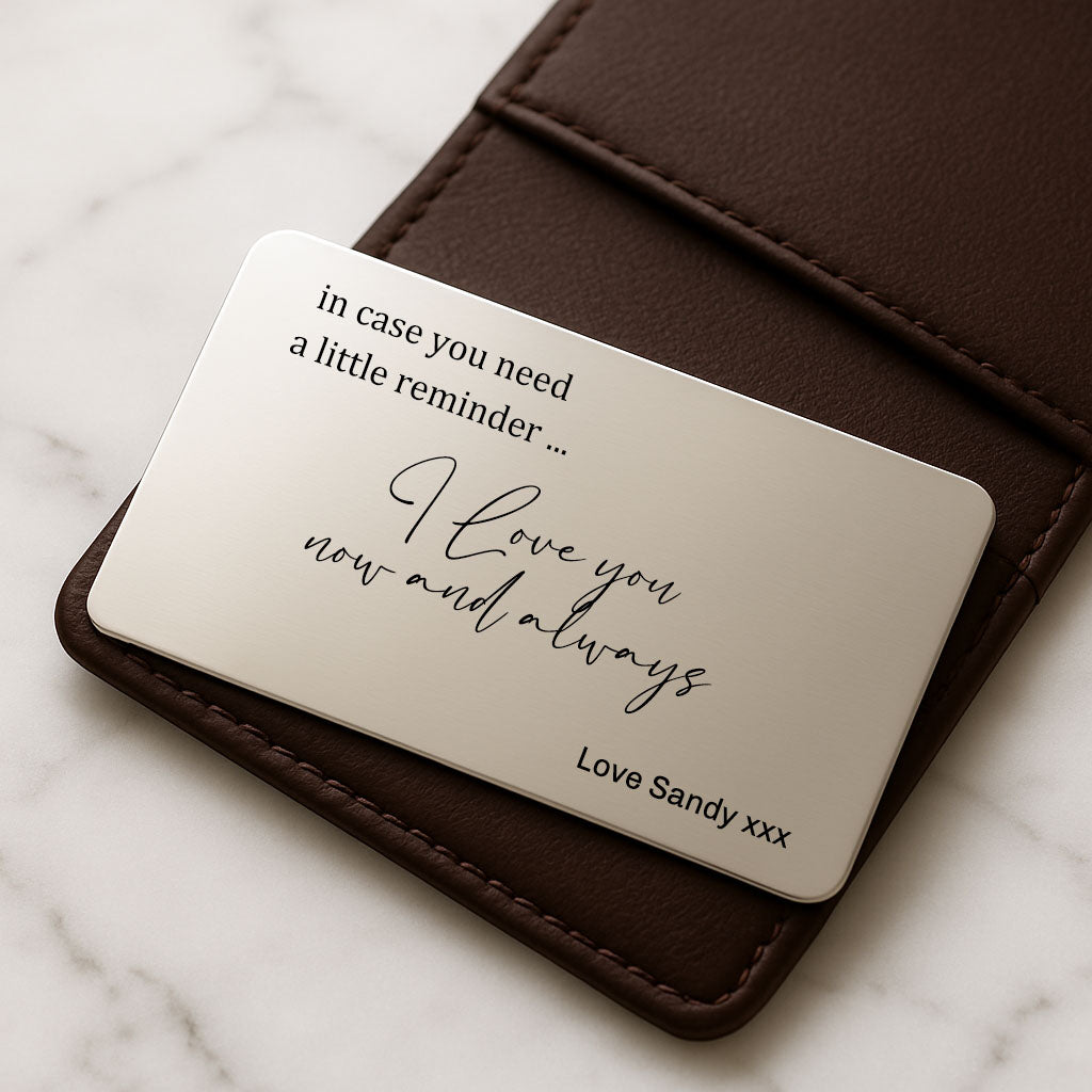 i love you now and always wallet insert reminder